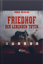 Friedhof Der Lebenden Toten - Horror (ungekürzt)