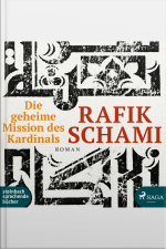 Die Geheime Mission Des Kardinals (ungekürzt)