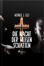 Die Nacht Der Weißen Schatten (ungekürzt)