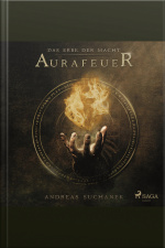 Aurafeuer - Das Erbe Der Macht, Band 1 (ungekürzt)