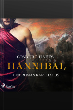 Hannibal - Der Roman Karthagos (ungekürzt)