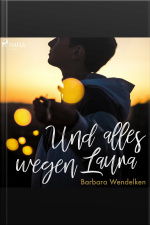Und Alles Wegen Laura - Kinderhörbuch (ungekürzt)