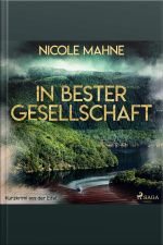In Bester Gesellschaft - Kurzkrimi Aus Der Eifel (ungekürzt)
