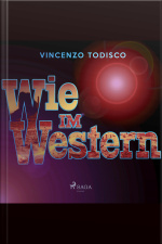 Wie Im Western (ungekürzt)