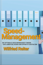 Speed-management (ungekürzt): Die Optimale Geschwindigkeit Finden - Das Leben Gelassen Und Effektiv Gestalten