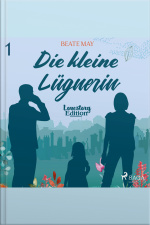 Lovestory, Edition 1: Die Kleine Lügnerin (ungekürzt)