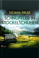 Schnüffler In Stöckelschuhen - Kurzkrimi Aus Der Eifel (ungekürzt)