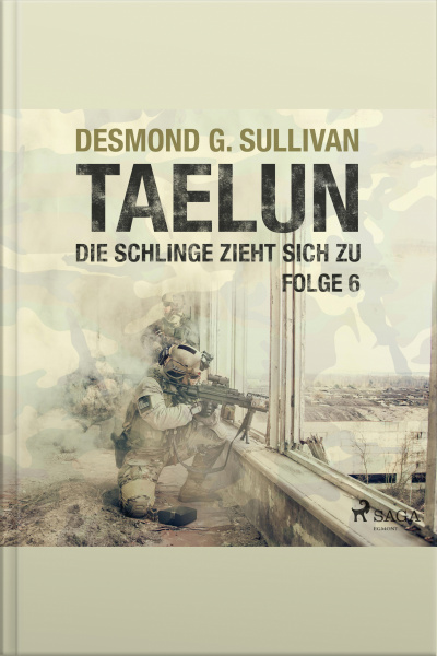 Taelun, Folge 6: Die Schlinge Zieht Sich Zu (ungekürzt)