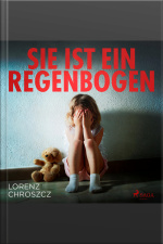 Sie Ist Ein Regenbogen (ungekürzt)