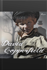 David Copperfield - Der Abenteuer-klassiker Von Charles Dickens (ungekürzt)