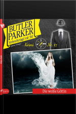 Die Weiße Göttin - Butler Parker 17 (ungekürzt)