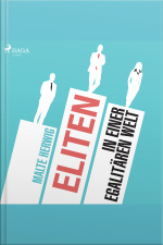 Eliten In Einer Egalitären Welt (ungekürzt)