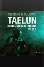 Taelun, Folge 2: Rendezvous In Ruanda (ungekürzt)