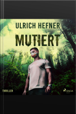 Mutiert (ungekürzt)
