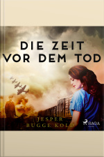 Die Zeit Vor Dem Tod (ungekürzt)