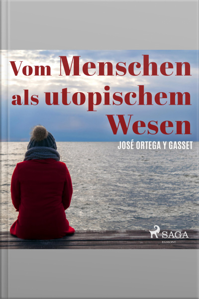 Vom Menschen Als Utopischem Wesen (ungekürzt)