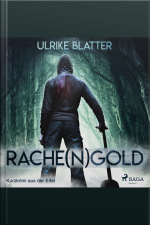 Rache(n)gold - Kurzkrimi Aus Der Eifel (ungekürzt)