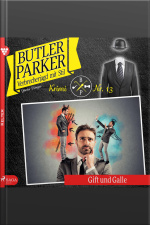 Butler Parker, 13: Gift Und Galle (ungekürzt)