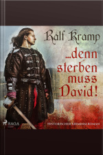 ... Denn Sterben Muss David! - Historischer Kriminalroman (ungekürzt)