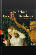 Frevel Im Beinhaus (ungekürzt)