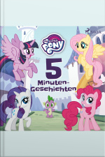 My Little Pony: 5-minuten-geschichten