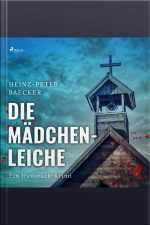 Die Mädchenleiche - Ein Hunsrück-krimi (ungekürzt)