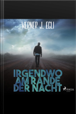 Irgendwo Am Rande Der Nacht (ungekürzt)