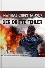 Der Dritte Fehler - Der Erste kommissar Brodersen Krimi Aus Berlin (ungekürzt)