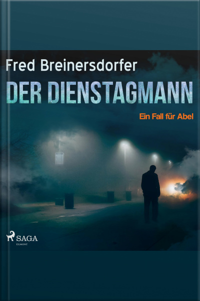 Der Dienstagmann - Ein Fall Für Abel (ungekürzt)