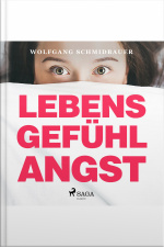 Lebensgefühl Angst (ungekürzt)