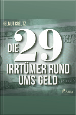 Die 29 Irrtümer Rund Ums Geld