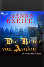 Die Ritter Von Avalon - Historischer Roman (ungekürzt)
