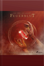 Feuerblut - Das Erbe Der Macht, Band 4 (ungekürzt): Urban Fantasy