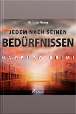Jedem Nach Seinen Bedürfnissen - Hamburg-krimi (ungekürzt)
