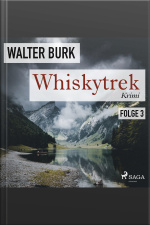 Whiskytrek, Folge 3: Whiskytrek (ungekürzt)