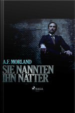 Sie Nannten Ihn Natter (ungekürzt)