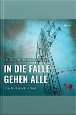 In Die Falle Gehen Alle - Ein Hunsrück-krimi (ungekürzt)