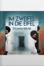 Im Zweifel In Die Eifel - Kurzkrimi Aus Der Eifel