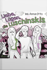 Liebe, Lügen, Die Luschinskis
