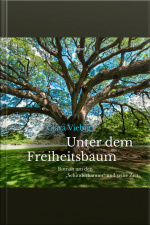 Unter Dem Freiheitsbaum - Roman Um Den schinderhannes Und Seine Zeit (ungekürzt)