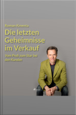 Die Letzten Geheimnisse Im Verkauf - Vom Profi Zum Star Bei Den Kunden (ungekürzt)