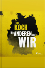 Die Anderen Und Wir (ungekürzt)