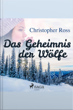 Das Geheimnis Der Wölfe (ungekürzt)