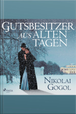 Gutsbesitzer Aus Alten Tagen (ungekürzt)