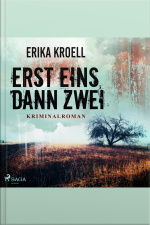 Erst Eins, Dann Zwei (ungekürzt)