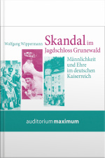Skandal Im Jagdschloss Grunewald (ungekürzt)