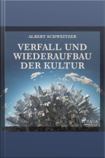 Verfall Und Wiederaufbau Der Kultur (ungekürzt)