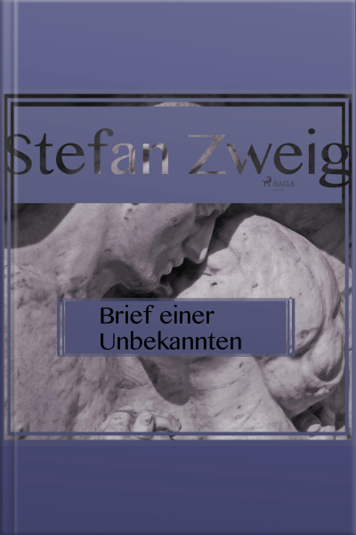Brief Einer Unbekannten (ungekürzt)