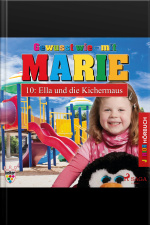 Gewusst Wie - Mit Marie, 10: Ella Und Die Kichermaus (ungekürzt)