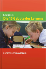 Die 15 Gebote Des Lernens (ungekürzt)